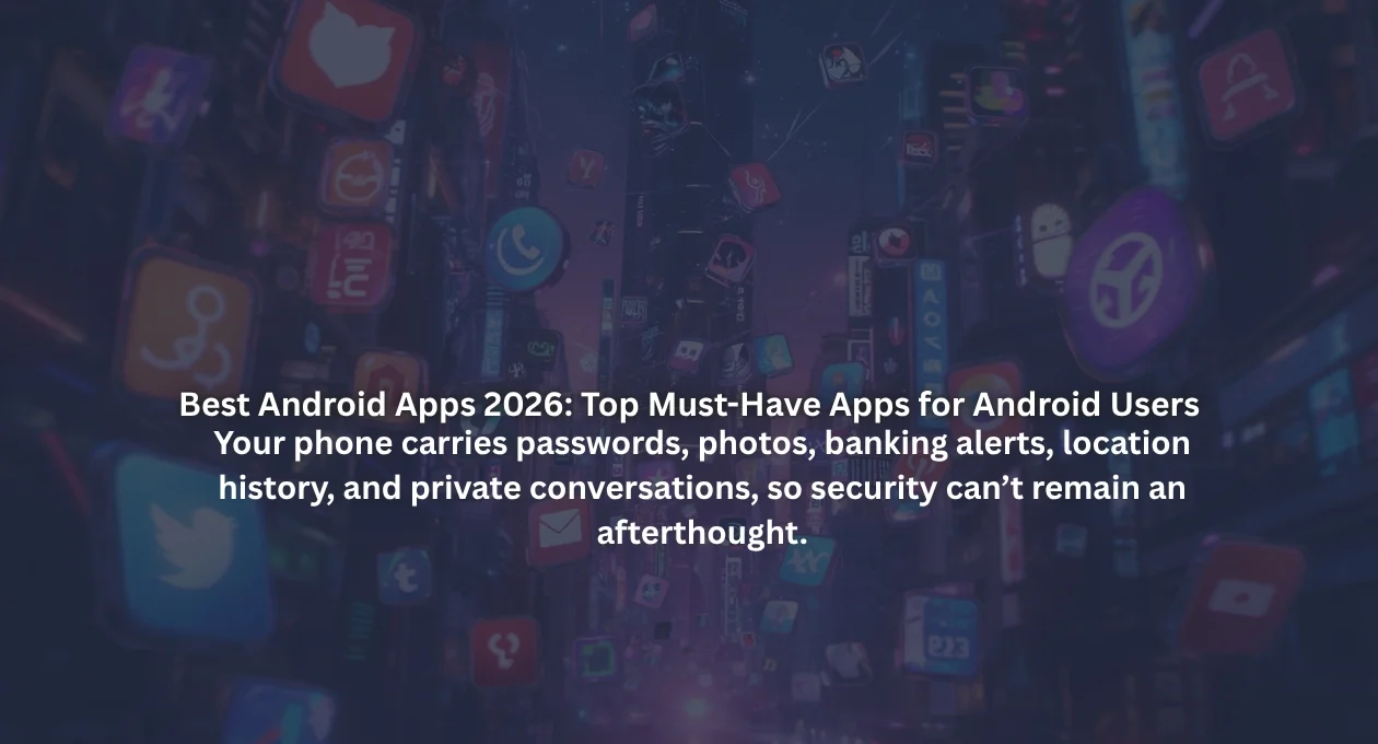 Best Android Apps 2026