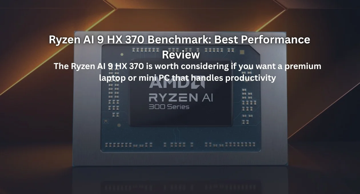 ryzen ai 9 hx 370 benchmark