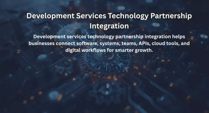 Development Services Technology Partnership Integration