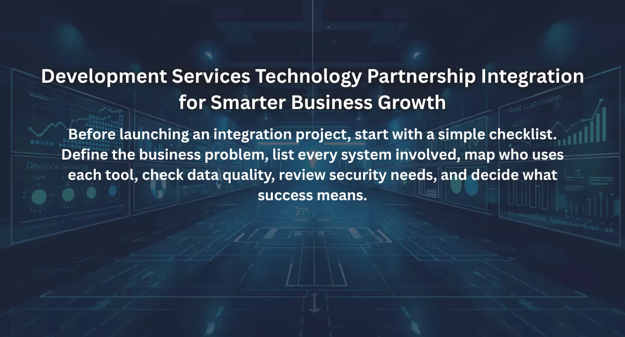 Development Services Technology Partnership Integration for Smarter Business Growth