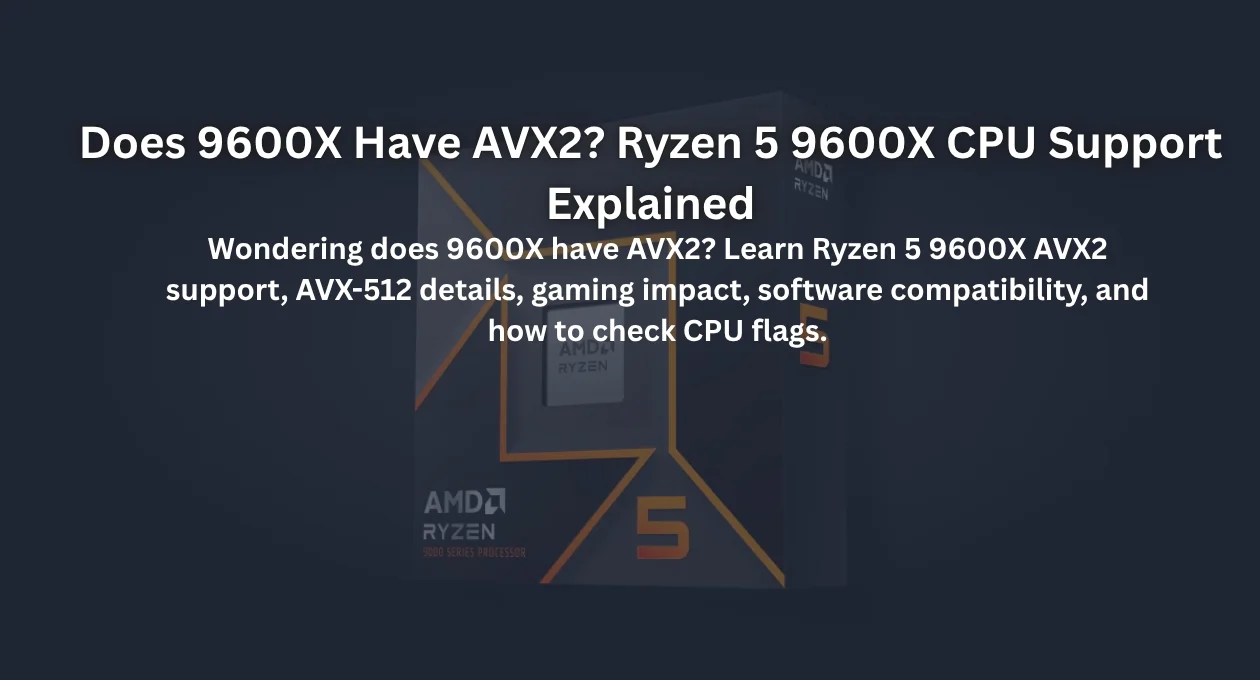 does 9600x have avx2