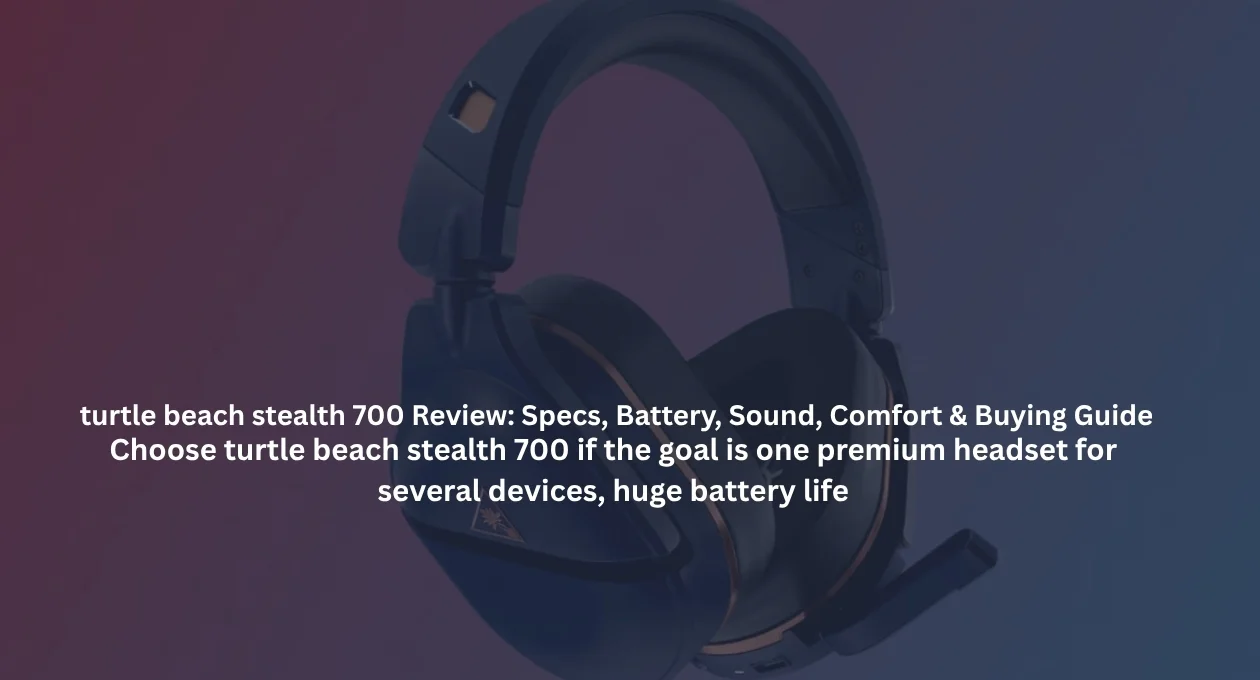 turtle beach stealth 700
